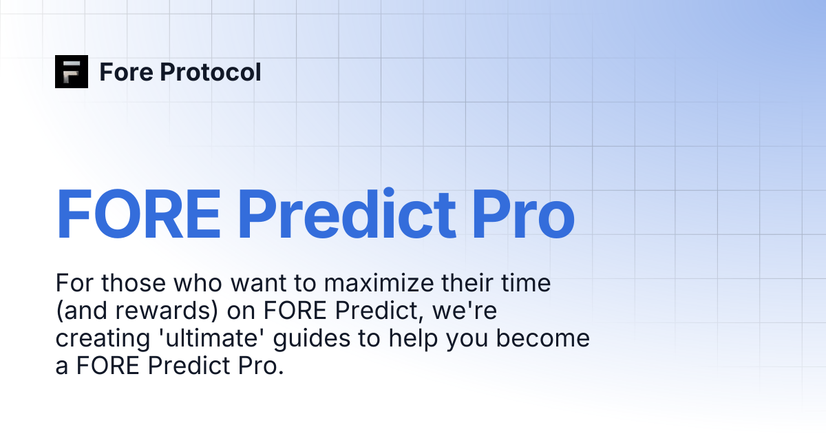 FORE Predict Pro | Fore Protocol