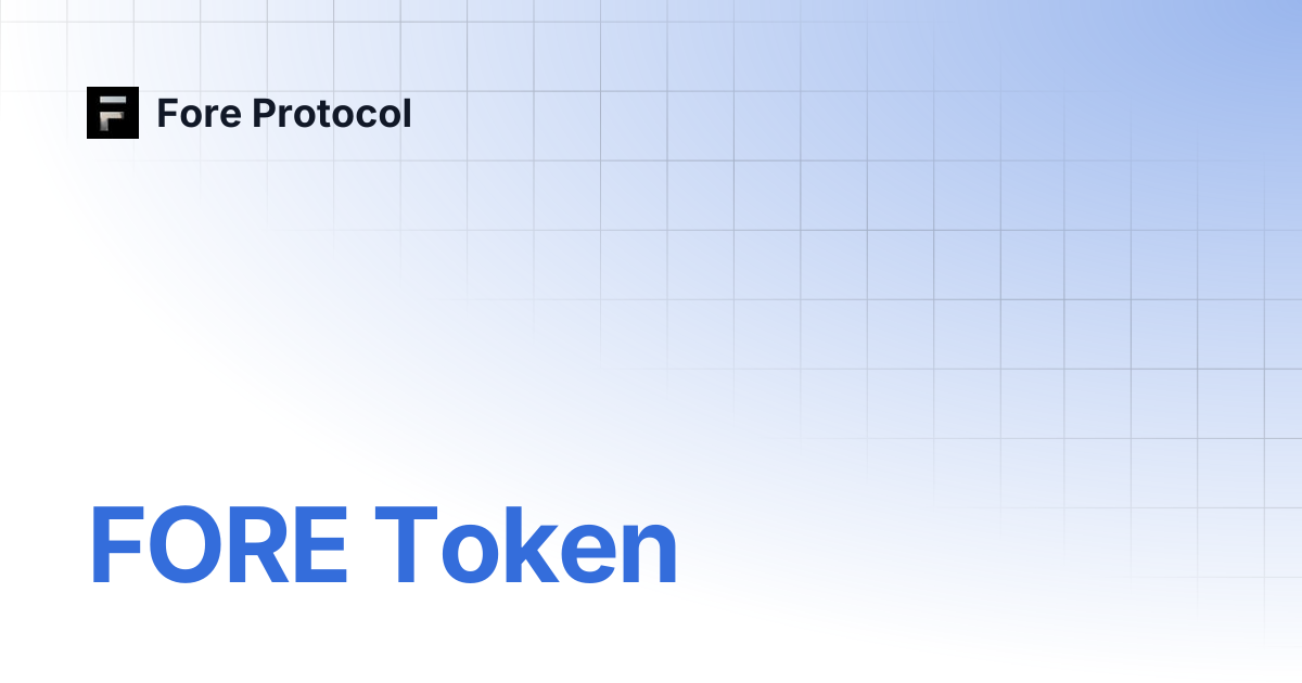 FORE Token | Fore Protocol
